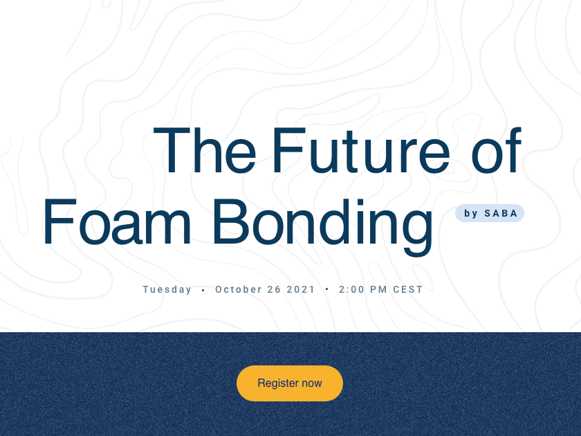 Digital Event: Future of Foam Bonding